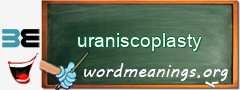 WordMeaning blackboard for uraniscoplasty